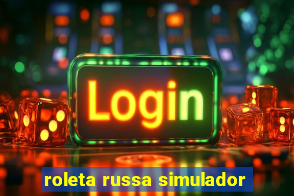 roleta russa simulador